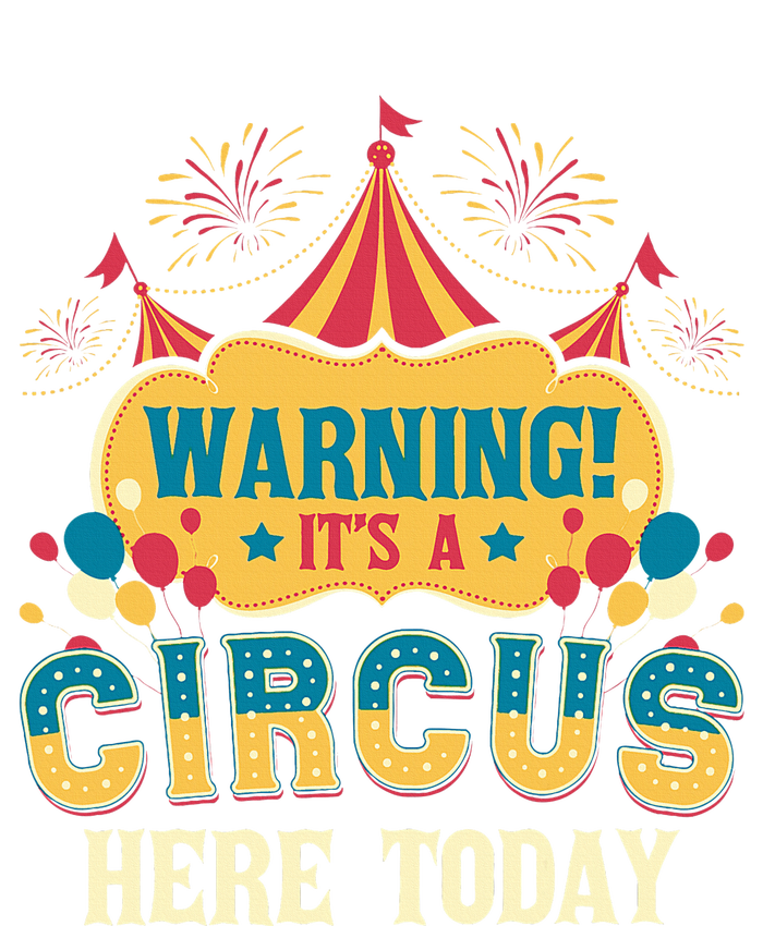 ItS A Circus Here Today Circus Birthday T-Shirt