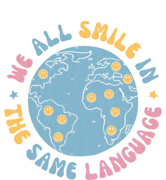 We All Smile In The Same Language Funny Esl Teacher Womens Funnel Neck Pullover Hood