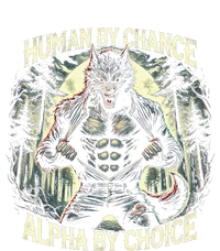 Funny Graphic Human By Chance Alpha By Choice Alpha Wolf T-Shirt