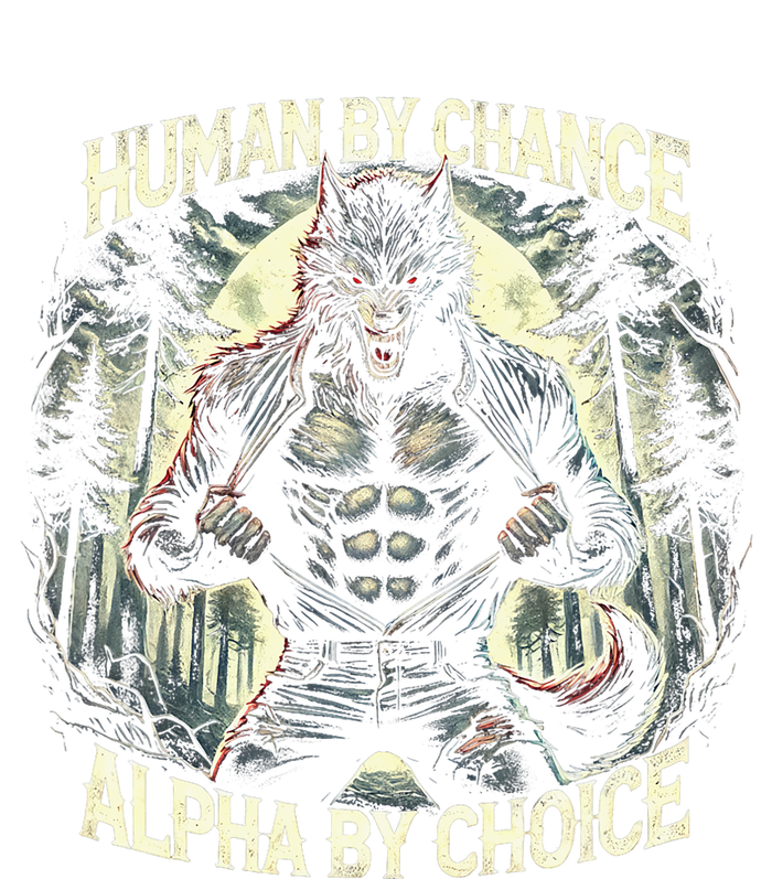 Funny Graphic Human By Chance Alpha By Choice Alpha Wolf T-Shirt