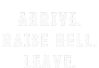 Arrive Raise Hell Leave Ladies Long Sleeve Shirt