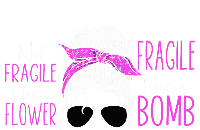 Feminist Not Fragile Like A Flower Fragile Like A Bomb Tie-Dye T-Shirt