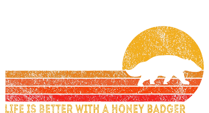 Life Is Better With A Honey Badger Funny Honey Badger Retro Tank Top