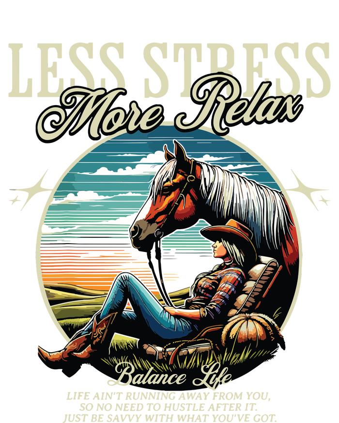 Less Stress More Relax Cowgirl T-Shirt