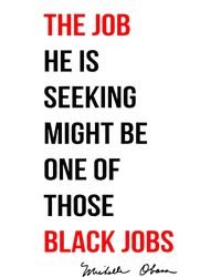 The Job He Is Seeking Might Be One Of Those Black Jobs Cooling Performance Crew T-Shirt