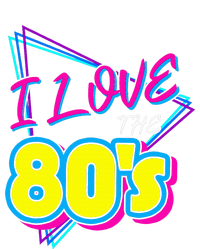 I Love The 80S I Love The 80s T-Shirt