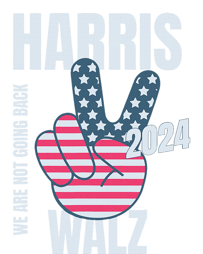 We Are Not Going Back Kamala Harris Tim Walz 2024 Vote Election Peace Sign Flag 16 in Basic Backpack