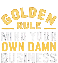 Golden Rule Mind Your Own Damn Business Golden Rule Daily Commute Backpack