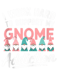 I Work Hard To Support My Gnome Addiction Women's V-Neck T-Shirt