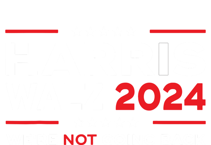 Harris Waltz 2024 Harris Tim Waltz 24 We Are Not Going Back Flat Bill Trucker Hat