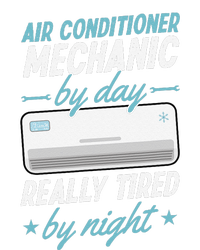 Air Conditioner Mechanic By Day Really Tired By Night Canvas