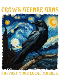 Crows Before Bros Support Your Local Murder Raven T-Shirt