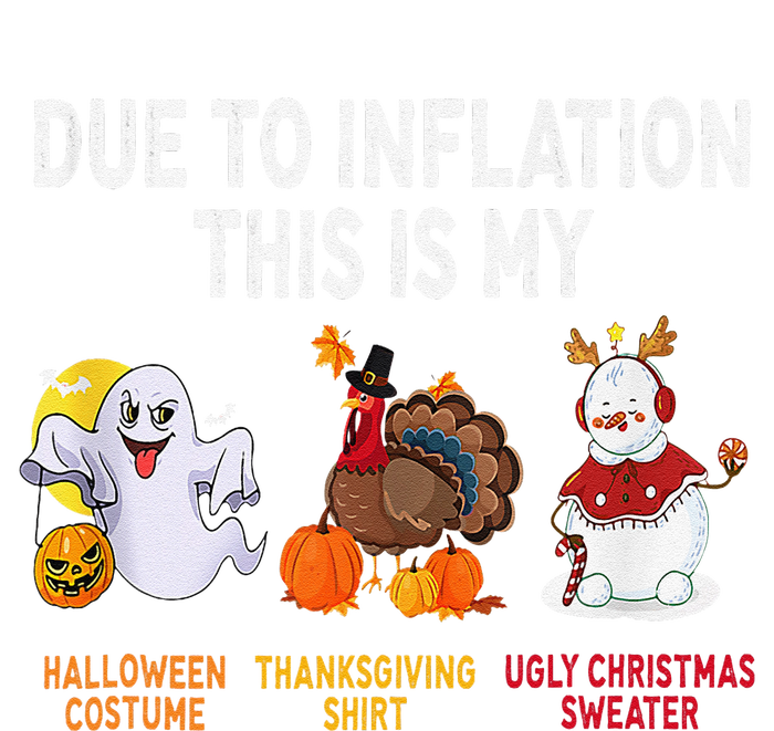 Due To Inflation This Is My Halloween Thanksgiving Christmas Ladies Essential Tank