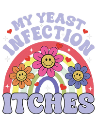 Funny My Yeast Infection Itches Sweatshirt