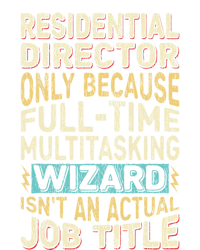 Funny Residential Director Multitasking Wizard Quote Ladies Long Sleeve Shirt