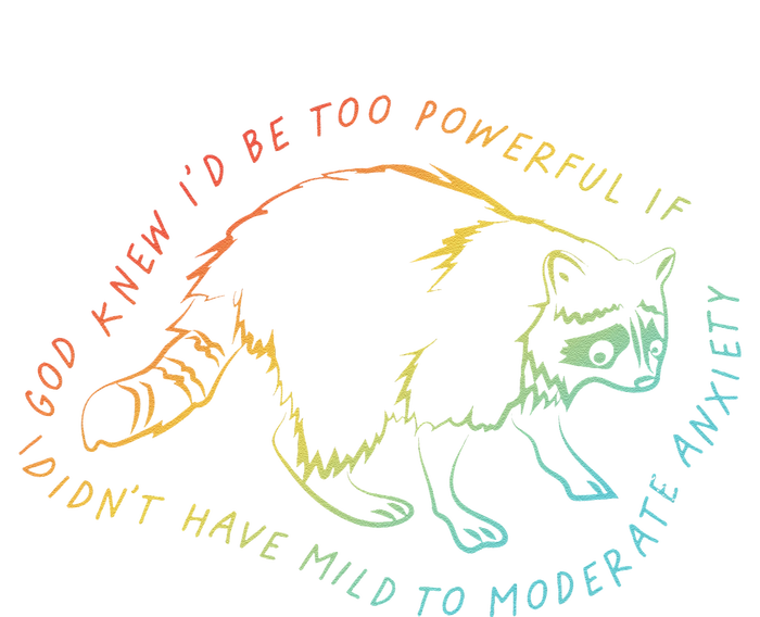 God Knew ID Be Too Powerful If I DidnT Have Mild Kids T-Shirt