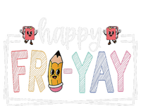 Happy Fri Yay Friday Lover Fun Teacher Life Friyay Weekend Sweatshirt Cinch Pack Bag