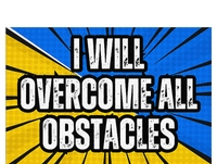 I Will Overcome All Obstacles Inspirational Motivational Premium T-Shirt