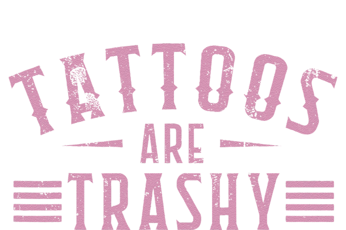 Tattoos Are Trashy Tattoo Meme Gift Kids T-Shirt