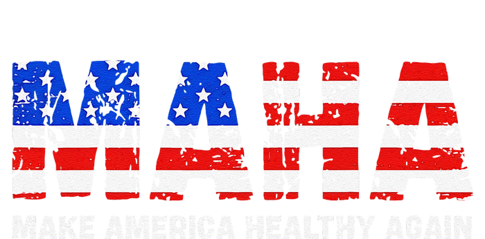 Maha Make America Healthy Again Us Patriotic 4th Of July T-Shirt