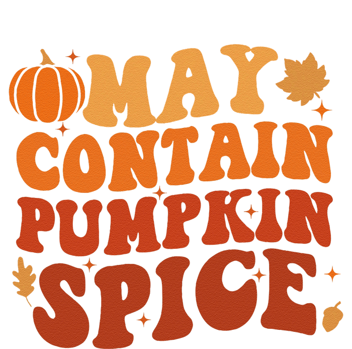 May Contain Pumpkin Spice Thanksgiving Funny Autmn Festival 12 oz Stainless Steel Tumbler Cup