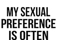 My Sexual Preference Is Often Funny Saying T-Shirt