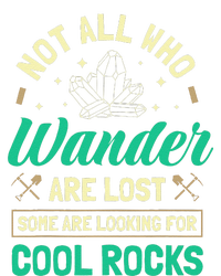 Not All Who Wander Are Lost Some Are Looking For Cool Rocks Wool Snapback Cap