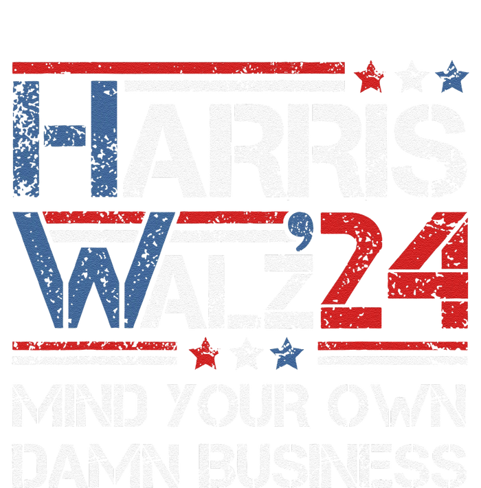 Kamala Harris Walz Waltz Mind Your Own Damn Business Gift T-Shirt