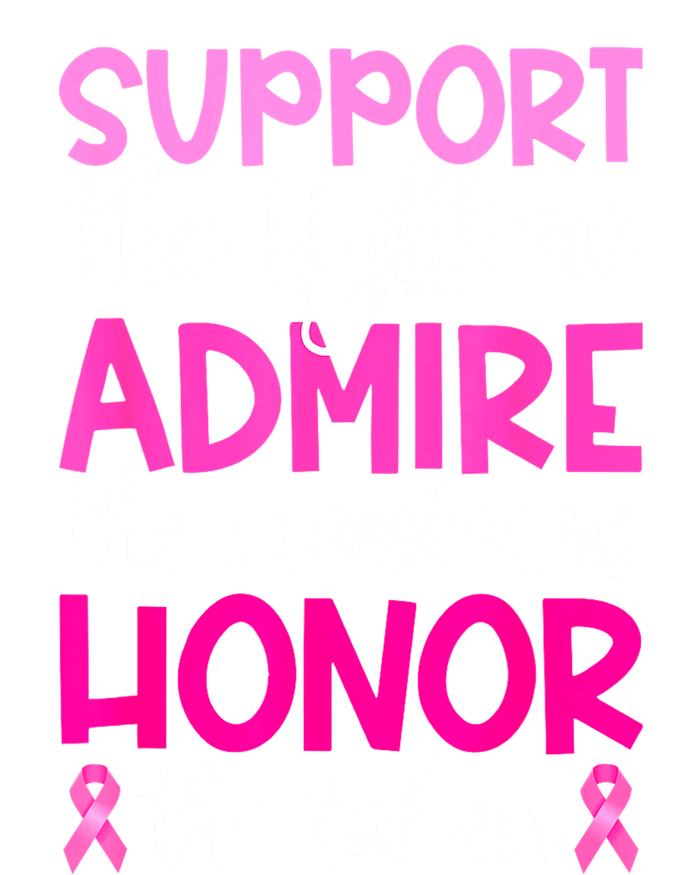 Support Admire Honor Breast Cancer Awareness Gift T-Shirt