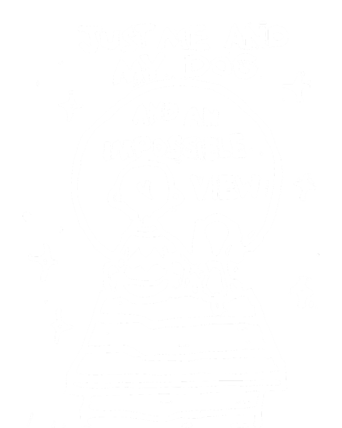 Just Me And My Dog And An Impossible View T-Shirt