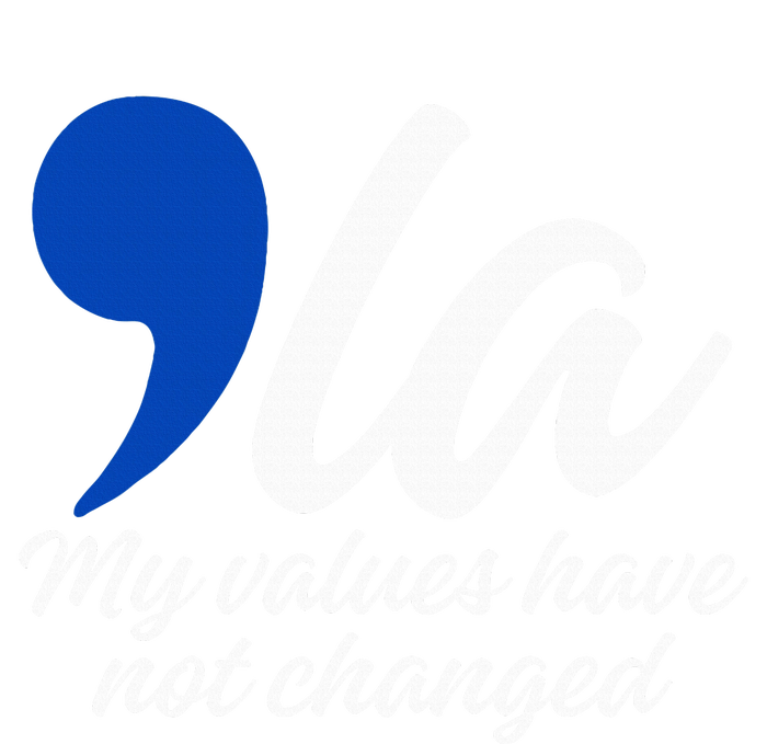 Comma La 2024 My Values Have Not Changed Funny Tie-Dye Long Sleeve Shirt