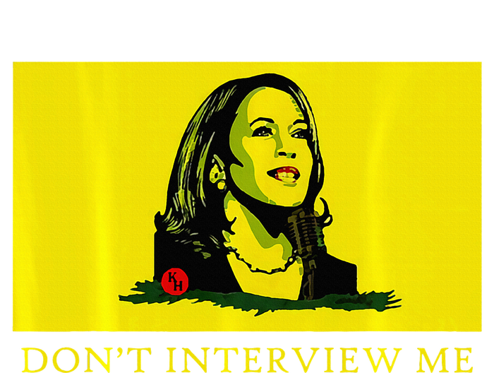 Don’T Interview Me Kamala Harris Funny Quote Vote Kamala T-Shirt