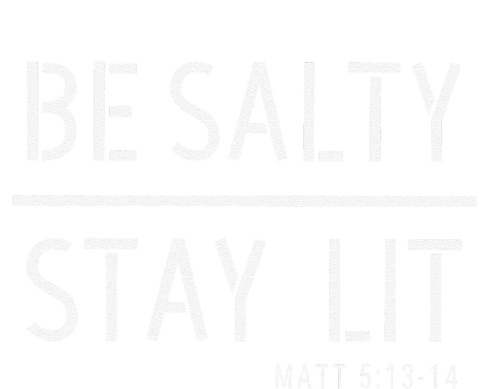 Be Salty Stay Lit Matthew 51314 Christian Gift Women's Strappy Tank