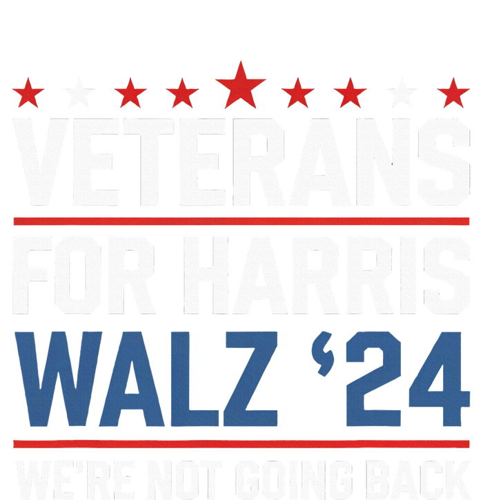 Veterans For Harris Walz 24 WeRe Not Going Back T-Shirt