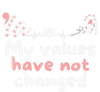 Kamala Harris 2024 My Values Have Not Changed Funny Premium Toddler Sweatshirt