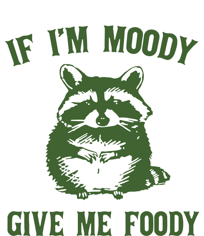 Funny Raccoon If IM Moody Give Me Foody Ceramic Tree Ornament