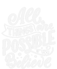 All Things Are Possible If You Believe Tank Top