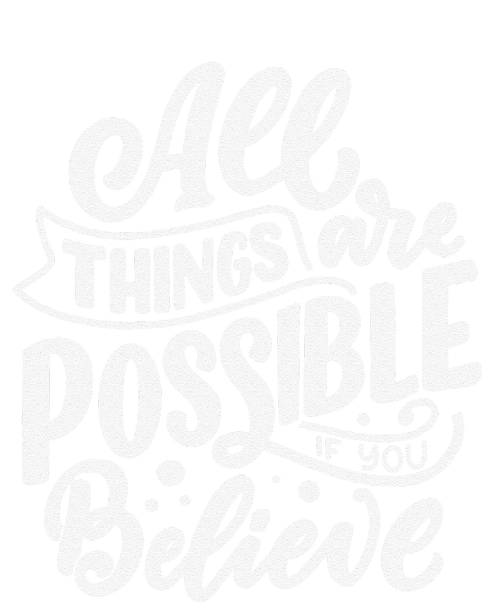 All Things Are Possible If You Believe Tank Top