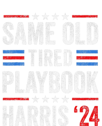 Same Old Tired Playbook Funny Sarcastic Election 2024 Saying T-Shirt