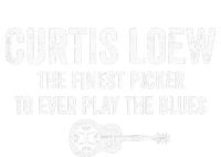 Curtis Loew The Finest Picker To Ever Play The Blues T-Shirt