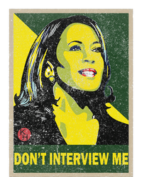 Kamala Harris 2024 Don’T Interview Me T-Shirt