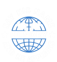 Funny Say His Name And He Appears Joe Hendry T-Shirt