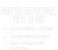 Due To Inflation This Is My Halloween Tday Christmas T-Shirt