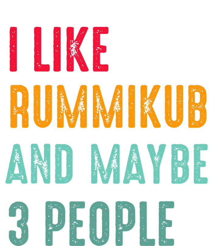 I Like Rummikub And Maybe 3 People T-Shirt