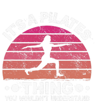 ItS A Pilates Thing For Women With Funny Sayings Fitness Ladies Long Sleeve Shirt