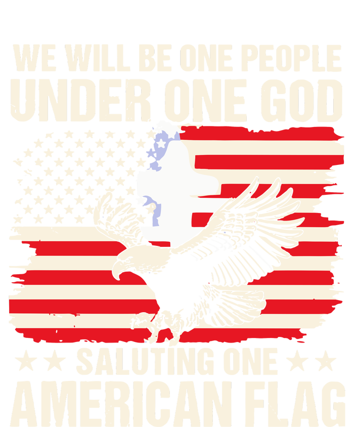 We Will Be One People Under One God Saluting One American Flag T-Shirt