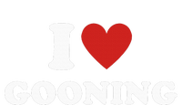 I Heart Gooning I Love Gooning Cooling Performance Crew T-Shirt