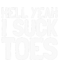 Funny Foot Fetish Sucking Toes Joke Hell Yeah I Suck Toes Cooling Performance Long Sleeve Crew