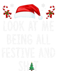 Look At Me Being All Festive And Shit Funny Christmas Tree T-Shirt