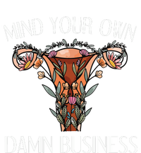 Mind Your Own Damn Business Uterus Canvas